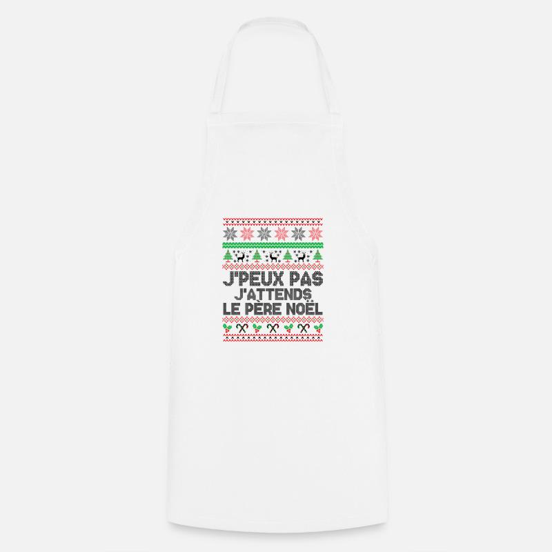 J'peux pas j'attends le Père Noël - Tablier de cuisine - blanc