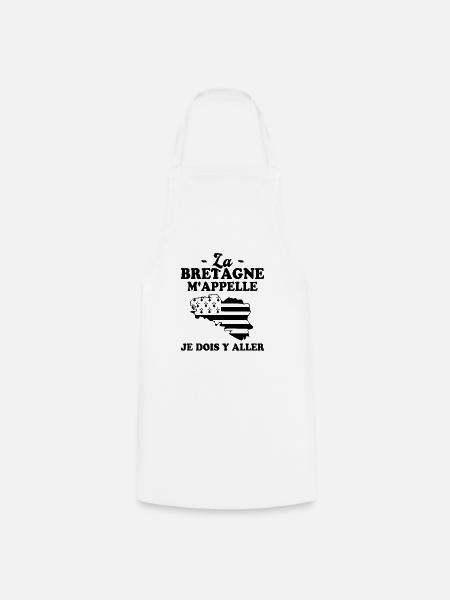 La bretagne m'appelle humour breton homme - Tablier de cuisine - blanc