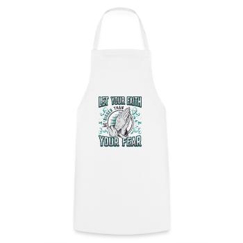 Your faith shall be greater than your fear. - Cooking Apron - white - Front - AI Model Male 185 dark (185cm)