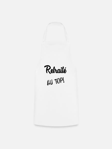 RETRAITE. RETRAITE. RETRAITEE - Tablier de cuisine - blanc