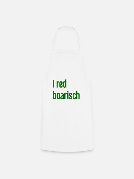 I red boarisch - Kochschürze - Weiß