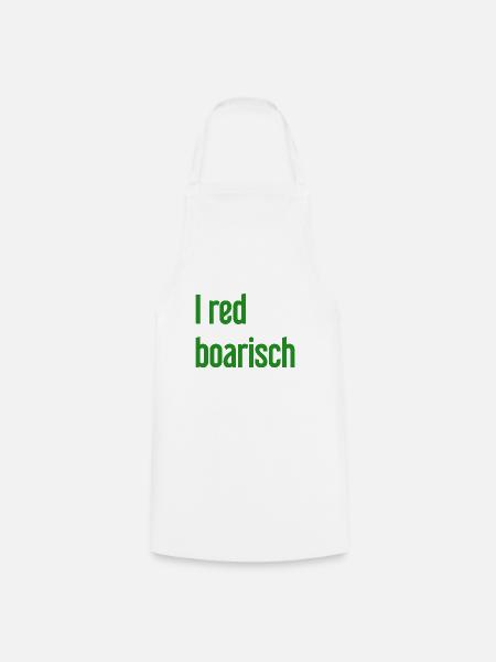 I red boarisch - Kochschürze - Weiß