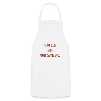 I'm not lazy, I'm in power saving mode! - Cooking Apron - white - Front - AI Model Male 185 dark (185cm)