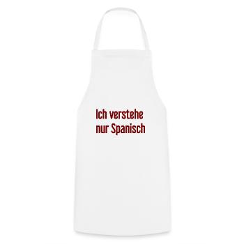 I only understand Spanish - Cooking Apron - white - Front - AI Model Male 185 dark (185cm)