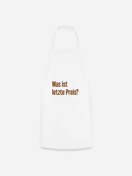 Was ist letzte Preis? - Kochschürze - Weiß