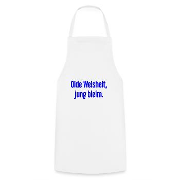 Oide Weisheit, jung bleim – Bavarian saying - Cooking Apron - white - Front - AI Model Male 185 dark (185cm)