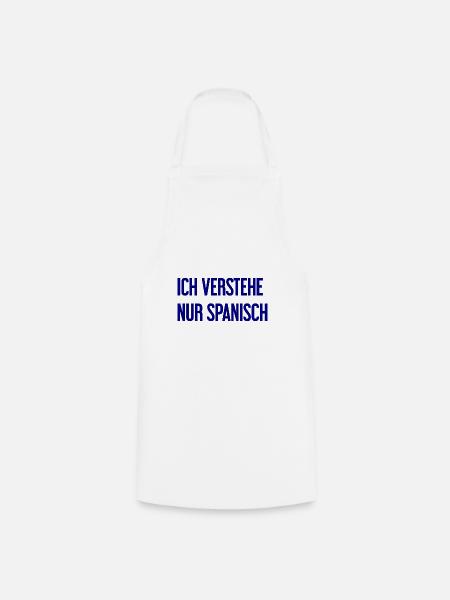 Ich verstehe nur Spanisch - Kochschürze - Weiß