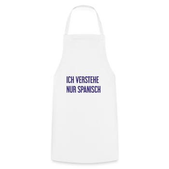 I only understand Spanish - Cooking Apron - white - Front - AI Model Male 185 dark (185cm)