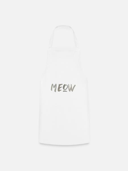 Meow Katze Miau Spruch Schrift - Kochschürze - Weiß