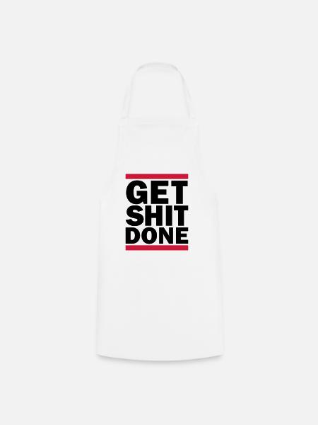 Get Shit Done - Kochschürze - Weiß