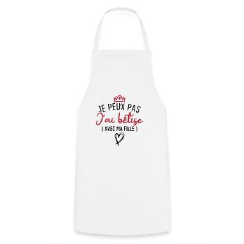 Je peux pas j ai bêtise avec ma fille - Tablier de cuisine - blanc - Devant - AI Model Male 185 dark (185cm)