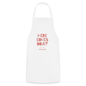 funny sayings doubt unhappy depressed - Cooking Apron - white - Front - AI Model Male 185 dark (185cm)