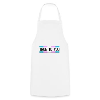 True to you - Transgender Queer LGBTIQ+ Pride - Kochschürze - Weiß - Vorne - AI Model Male 185 dark (185cm)