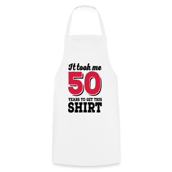 It took me 50 years to get this shirt - Tablier de cuisine - blanc - Devant - AI Model Male 185 dark (185cm)