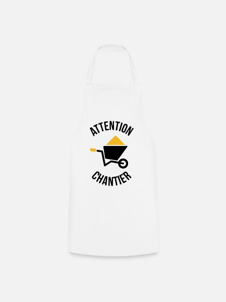 Attention Chantier - Tablier de cuisine - blanc