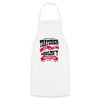 its a thatcher thing you wouldnt underst - Cooking Apron - white - Front - AI Model Male 185 dark (185cm)