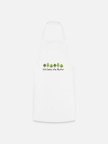 Naturliebe Ich liebe die Natur Geschenk Leben Bio - Kochschürze - Weiß