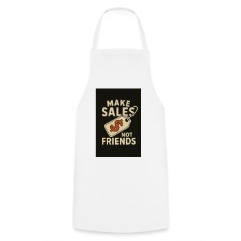 Make Sales Not Friends T-Shirt-Design - Kochschürze - Weiß - Vorne - AI Model Male 185 dark (185cm)