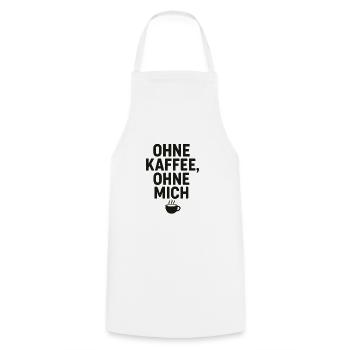 Ohne Kaffee, Ohne Mich - Kochschürze - Weiß - Vorne - AI Model Male 185 dark (185cm)