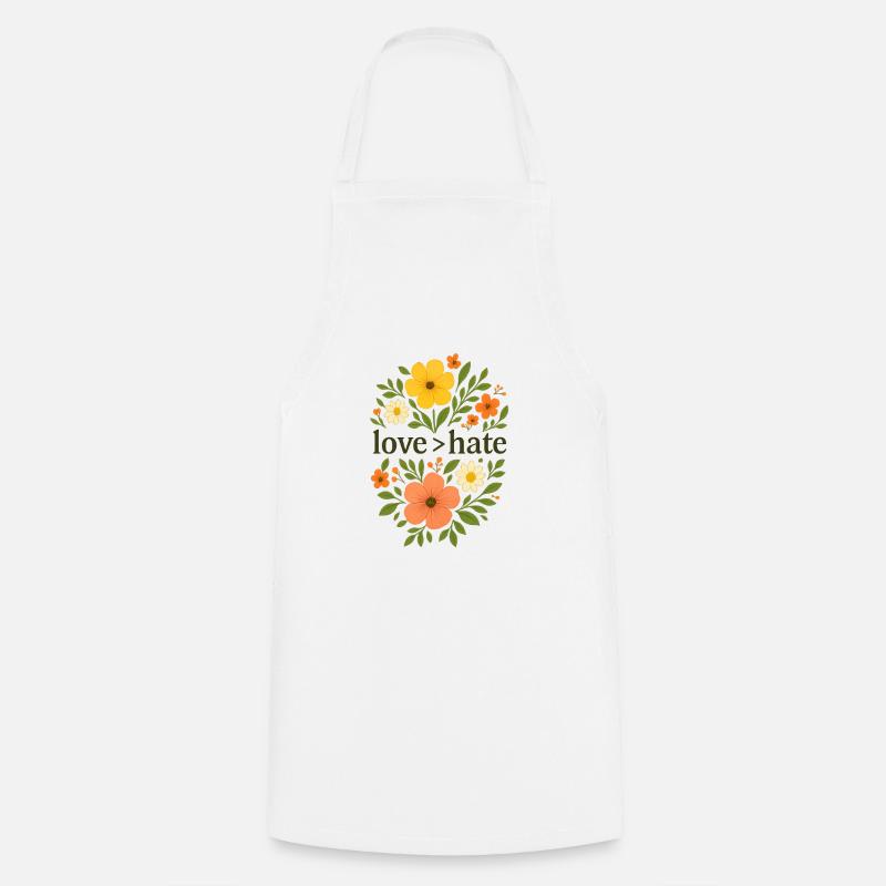 Love > Hate Love is bigger than hate - Cooking Apron - white