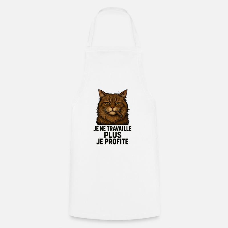 Cat. I don't work anymore, I enjoy it. - Cooking Apron - white