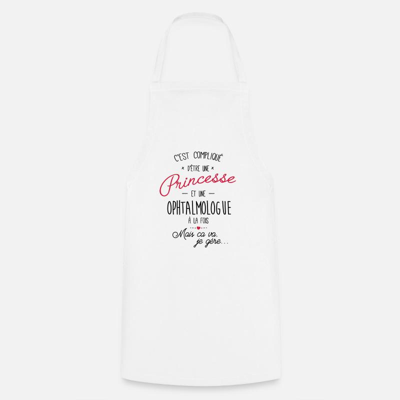 princesse et ophtalmologue - Tablier de cuisine - blanc