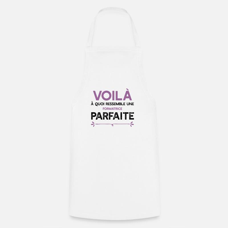 Une Formatrice parfaite cadeau - Tablier de cuisine - blanc