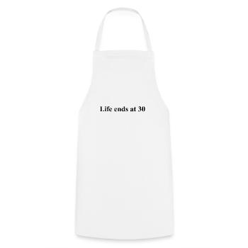 Life ends at 30 - Cooking Apron - white - Front - AI Model Male 185 dark (185cm)