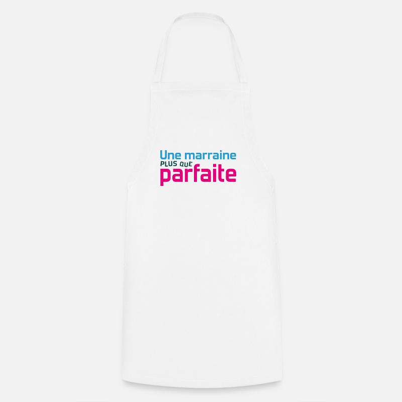 Marraine plus que parfaite - Tablier de cuisine - blanc
