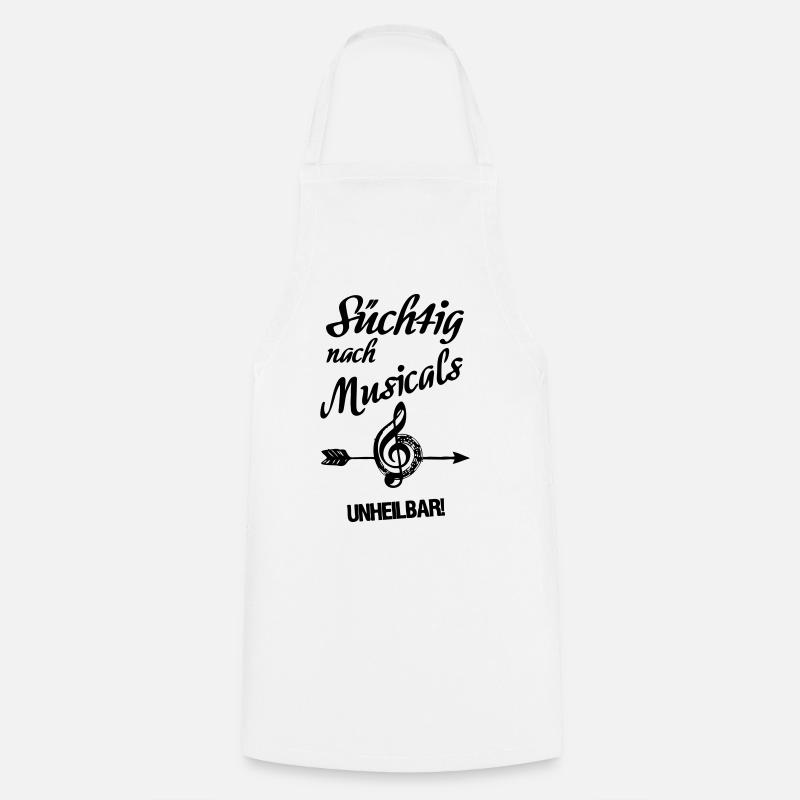 Süchtig nach Musicals Geschenk - Kochschürze - Weiß