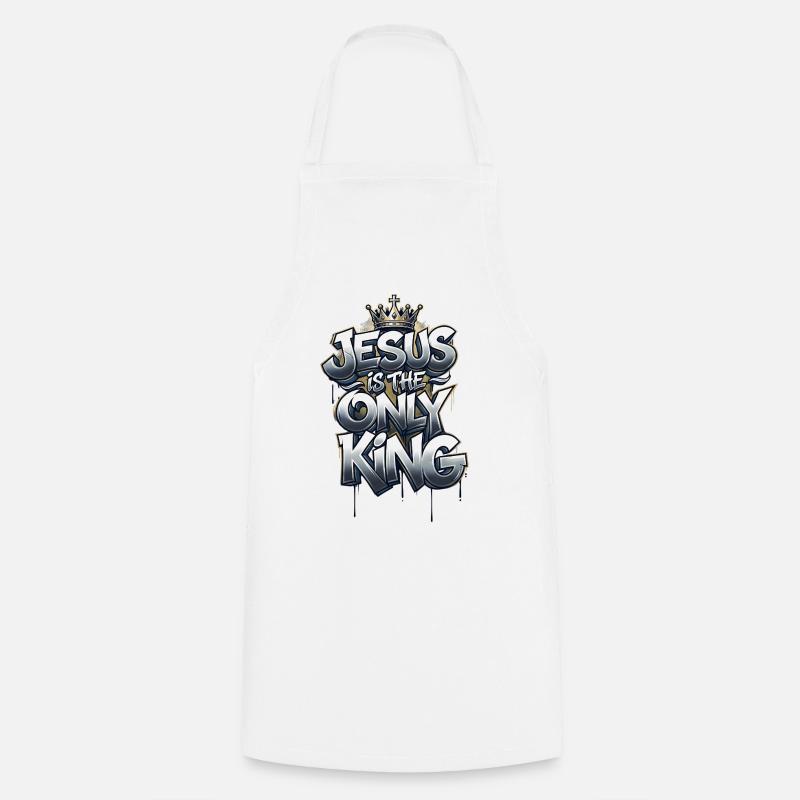 Jésus est le seul roi - Tablier de cuisine - blanc
