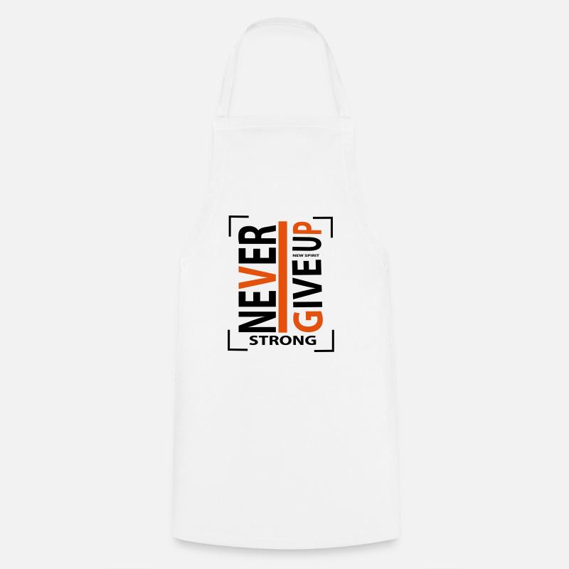 never give up - Kochschürze - Weiß