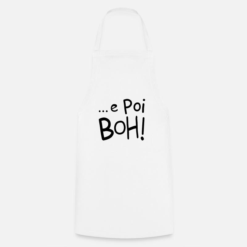 and then boh! - Cooking Apron - white