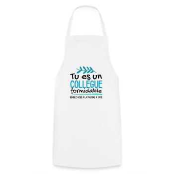 Tu es un collègue formidable - Tablier de cuisine - blanc - Devant - AI Model Male 185 dark (185cm)