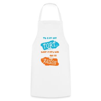 Tu n'as pas tort, mais c'est moi qui ai raison - Tablier de cuisine - blanc - Devant - AI Model Male 185 dark (185cm)
