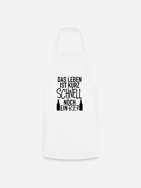 das leben ist kurz - Kochschürze - Weiß