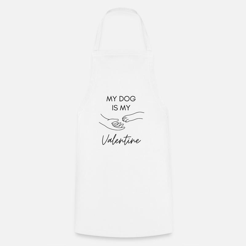 Mon chien est mon valentin - Tablier de cuisine - blanc