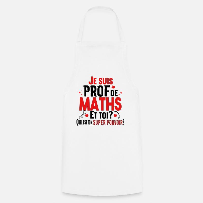 Prof Professeur Maths Métier Cadeau Collège Lycée - Tablier de cuisine - blanc