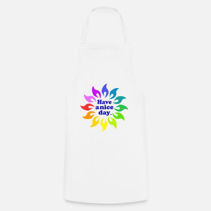 Have a nice day - Cooking Apron - white