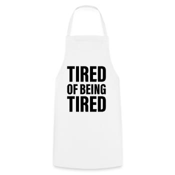 Fatigué d’être fatigué - Tablier de cuisine - blanc - Devant - AI Model Male 185 dark (185cm)