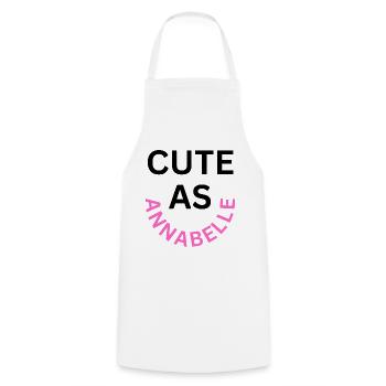 Cute as Annabelle Name - Cooking Apron - white - Front - AI Model Male 185 dark (185cm)