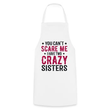 you can't scare me i have two crazy sisters - Tablier de cuisine - blanc - Devant - AI Model Male 185 dark (185cm)