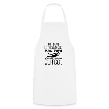Preuve que papa n'est pas toujours au Foot - Tablier de cuisine - blanc - Devant - AI Model Male 185 dark (185cm)