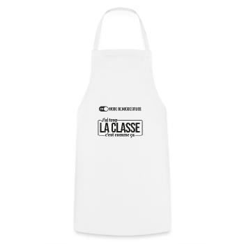 j'ai trop la classe c'est comme ca mode beaugoss.. - Tablier de cuisine - blanc - Devant - AI Model Male 185 dark (185cm)
