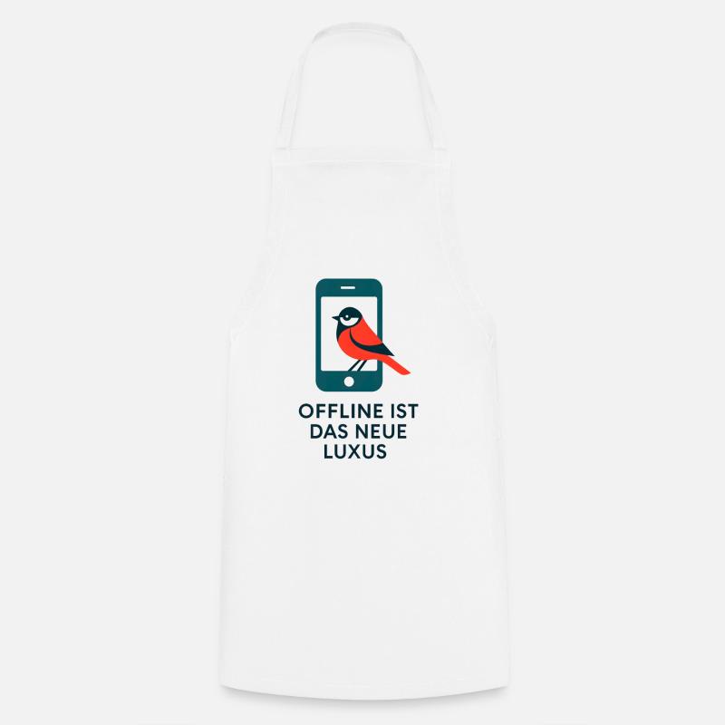 Offline is the new luxury - Cooking Apron - white