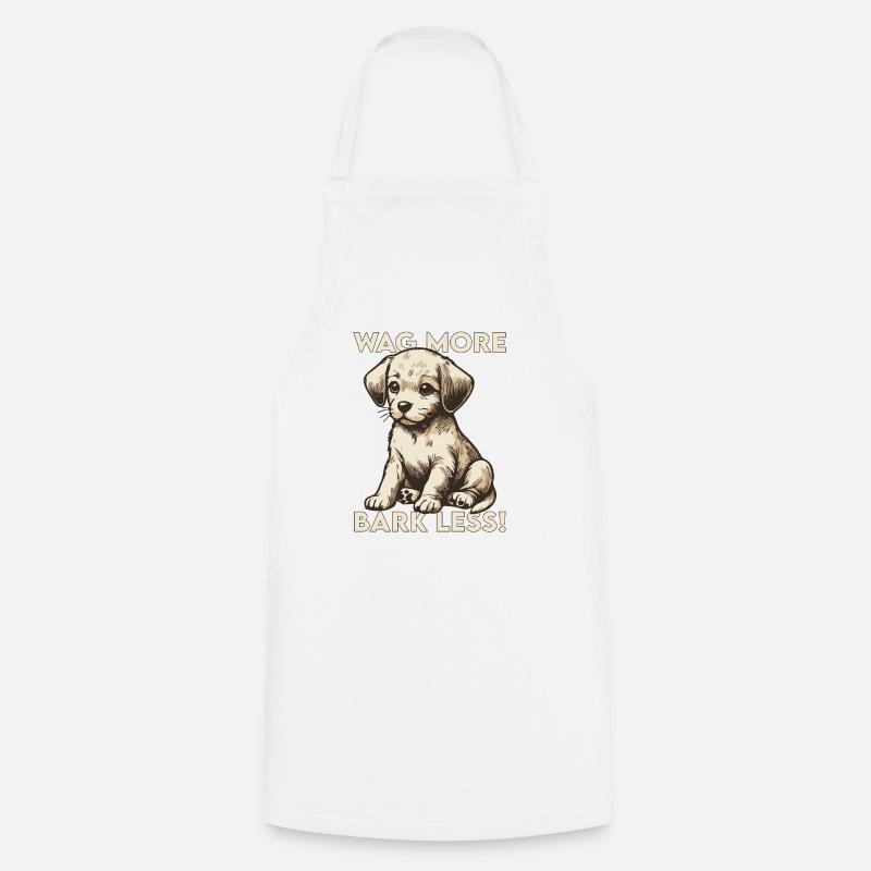 Wag more, bark less! - Kochschürze - Weiß