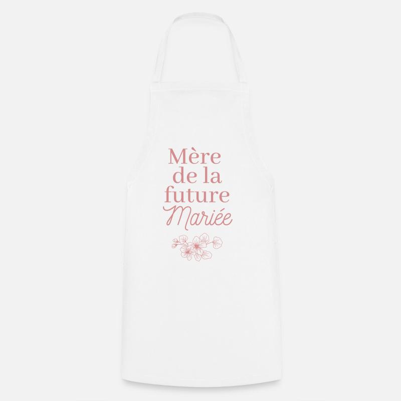 Mère de la future Mariée. EVJF Team future mariée  - Tablier de cuisine - blanc