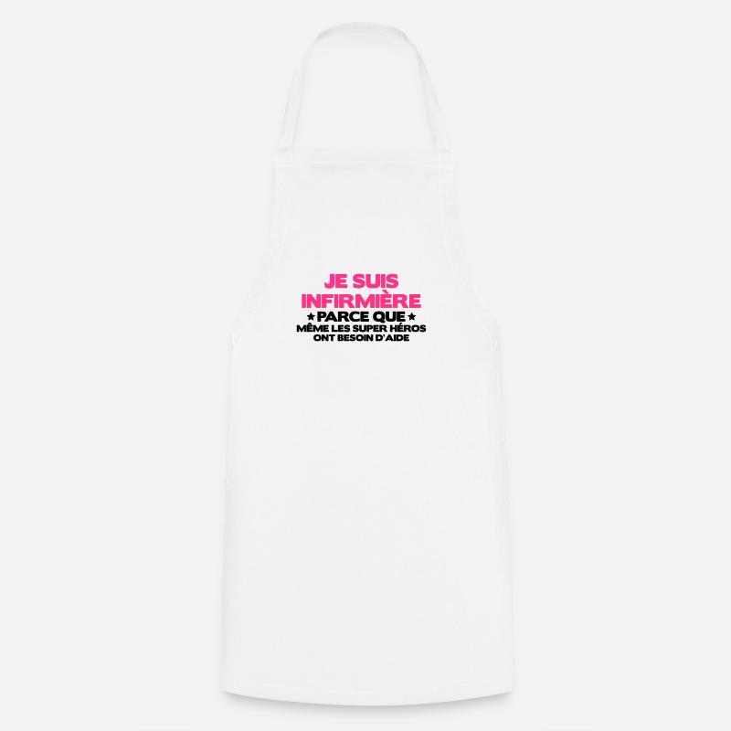 je suis infirmière - Tablier de cuisine - blanc