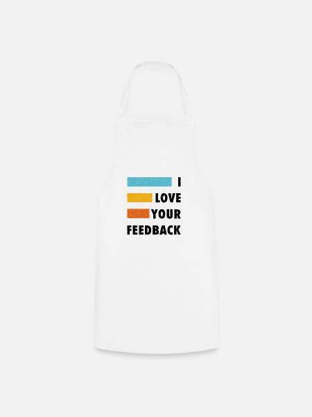 I love your feedback black - Cooking Apron - white
