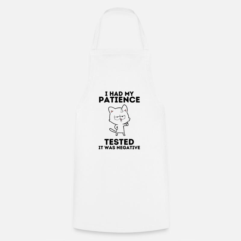 I had patience tested It was negative - Tablier de cuisine - blanc